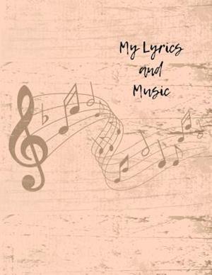 My Lyrics and Music