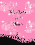 My Lyrics and Music