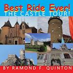 Best Ride Ever! the Castle Tour