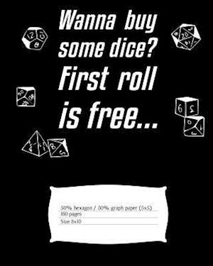 Wanna Buy Some Dice? First Roll Is Free...