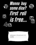 Wanna Buy Some Dice? First Roll Is Free...