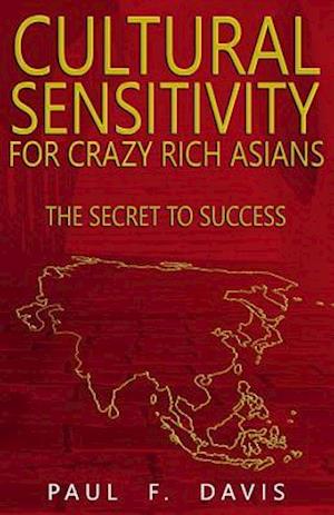 Cultural Sensitivity for Crazy Rich Asians