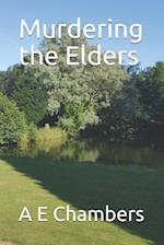 Murdering the Elders