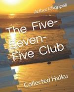 The Five-Seven-Five Club