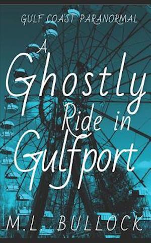 A Ghostly Ride in Gulfport