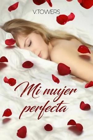 Mi Mujer Perfecta