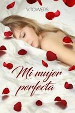 Mi Mujer Perfecta