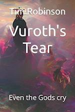 Vuroth's Tear: Even the Gods cry 