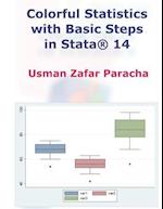 Colorful Statistics with Basic Steps in Stata(r) 14