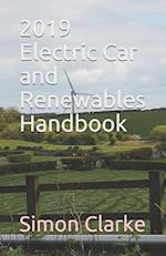 2019 Electric Car and Renewables Handbook