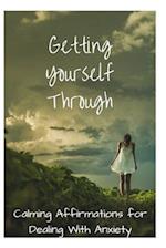 Getting Yourself Through