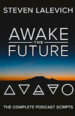 Awake the Future