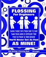 Flossing for Beginners