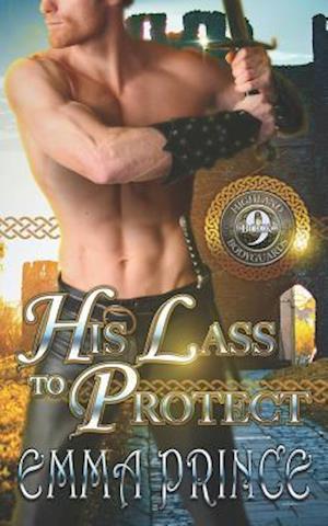 His Lass to Protect (Highland Bodyguards, Book 9)