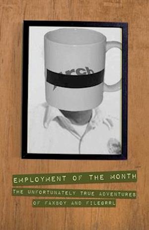 Employment of the Month: The Unfortunately True Adventures of FAXBoy and FileGrrl