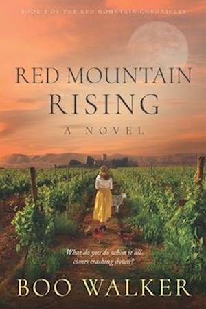 Red Mountain Rising: A Novel