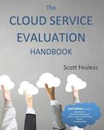 The Cloud Service Evaluation Handbook