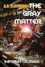 The Gray Matter