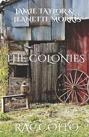 The Colonies: Raccolto