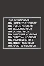 Love Thy Neighbor