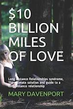 $10 Billion Miles of Love