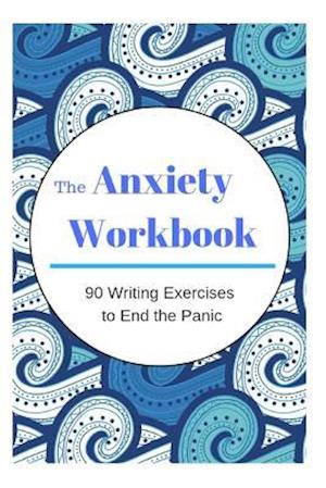 The Anxiety Workbook