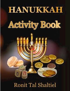 Hanukkah Activity book: For kids-Coloring, Maze, Hidden words game and more.