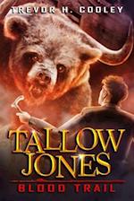 Tallow Jones, Blood Trail: An Urban Fantasy Detective Novel 