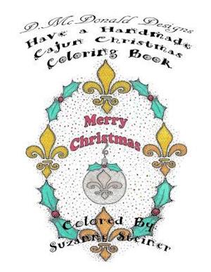 D. McDonald Designs Have a Handmade Cajun Christmas Coloring Book