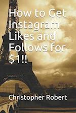 How to Get Instagram Likes and Follows for $1!!