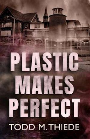 Plastic Makes Perfect