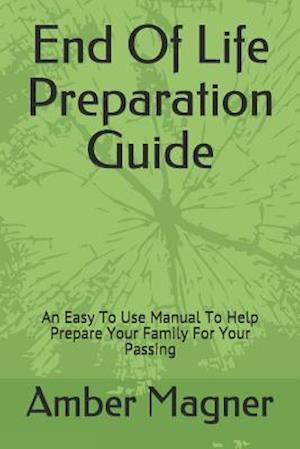 End of Life Preparation Guide