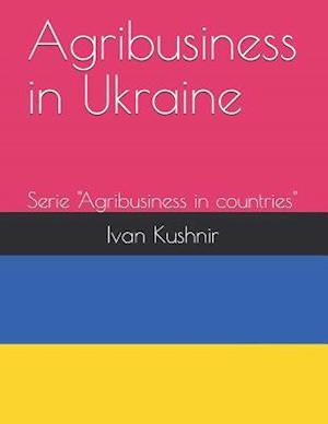 Agribusiness in Ukraine