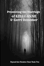 Presenting the Marriage of Kelli Anne & Gerri Denemer