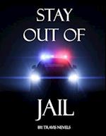 Stay Out of Jail