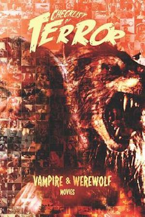 Checklist of Terror: Vampire & Werewolf Movies