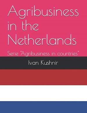 Agribusiness in the Netherlands