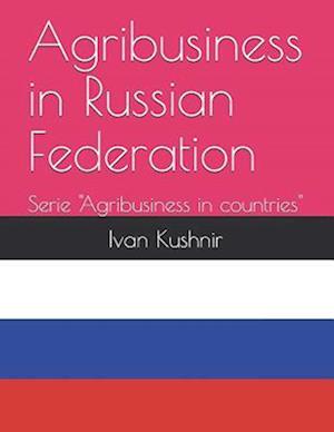 Agribusiness in Russian Federation