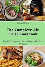 The Complete Air Fryer Cookbook