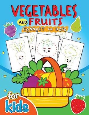 Vegetables and Fruits Connect the Dot for Kids