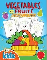 Vegetables and Fruits Connect the Dot for Kids