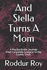 And Stella Turns a Mom