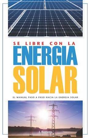 Sé Libre con la Energía Solar