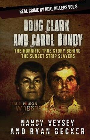 Doug Clark and Carol Bundy