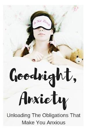 Goodnight, Anxiety