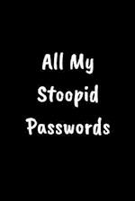 My Stoopid Passwords