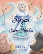 Megan the Snow Maiden