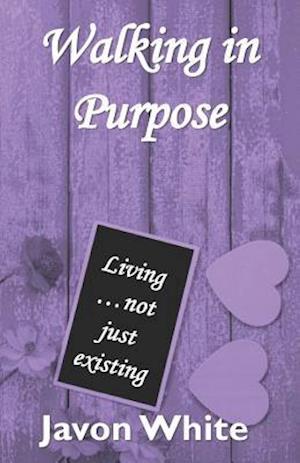 Walking in Purpose