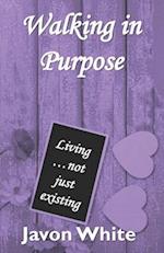 Walking in Purpose