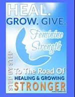 Heal. Grow. Give